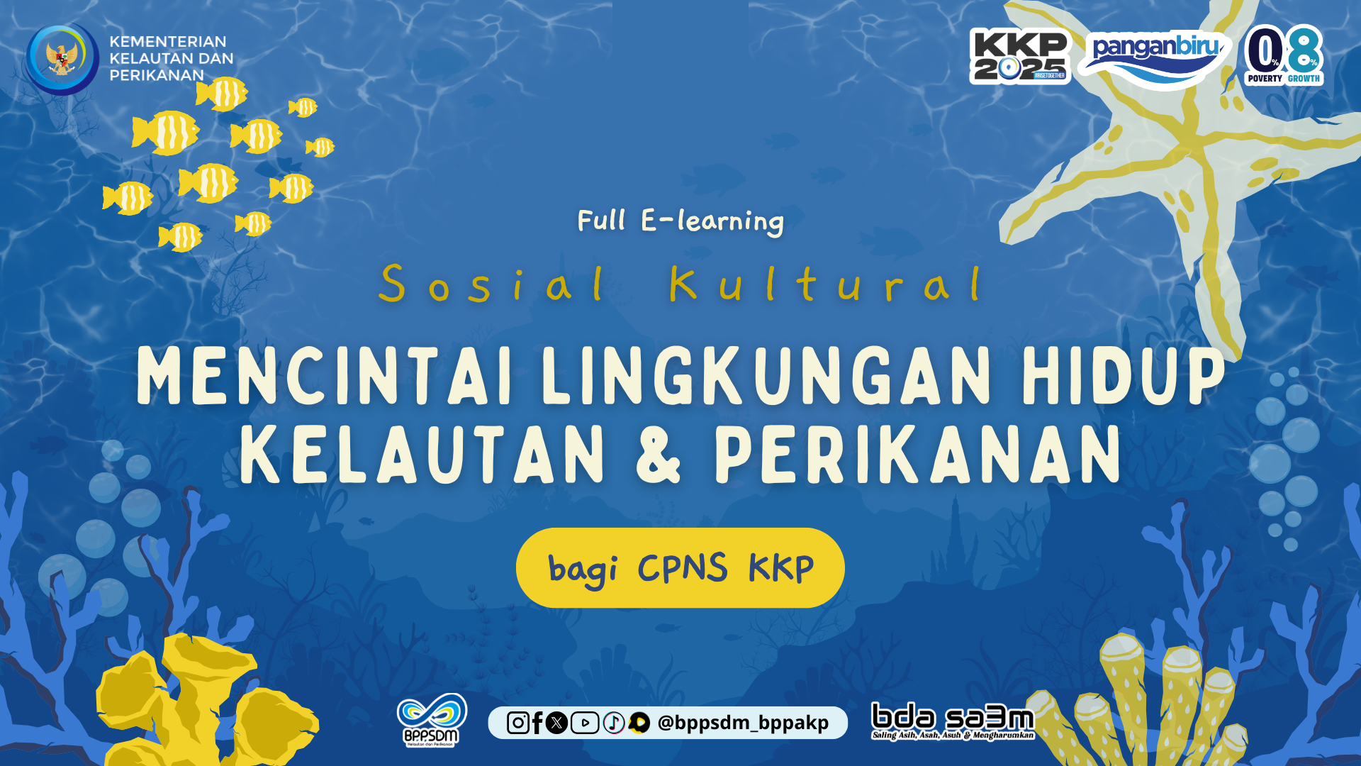 Full E-Learning Sosial Kultural II "Mencintai Lingkungan Hidup Kelautan &amp; Perikanan" bagi CPNS KKP